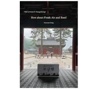 How about Fresh Air and Rest!: Visit to Korea 6: Chungcheong