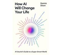 How Ai Will Change Your Life