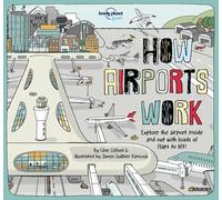 How Airports Work (Lonely Planet Kids) [Idioma Inglés]