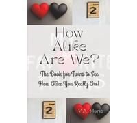 How Alike Are We?: The Book for Twins to See How Alike You Really Are!