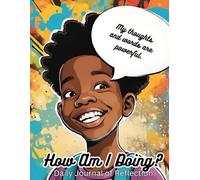 How Am I Doing?: Daily Reflection Journal for Boys