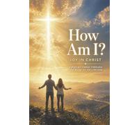 How Am I? Joy in Christ: Verse-by-Verse Through the Book of Philippians (Verse by Verse Commentaries)