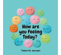 How Are You Feeling Today?