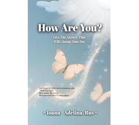 How are you?: Give The Answer That Will Change Your Day