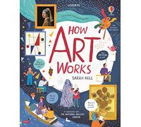 How Art Works: 1 (Usborne Art and Artists)