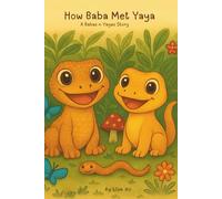 How Baba Met Yaya: A Gentle Story of Friendship, Feelings, and Fun
