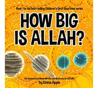 How Big Is Allah?: 1 (Children's First Questions)