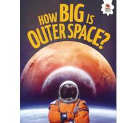 How Big Is Outer Space? (Stepping Into Science)