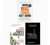 How Big Things Get Done [Hardcover], The Profits Principles & Scale Up Millionaire 3 Books Collection Set