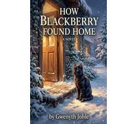 How Blackberry Found Home: 2 (The Black Cat on 4th Street Trilet)