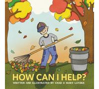 How Can I Help?: A Book of Ideas on How to Help Others