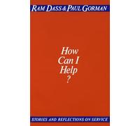 How Can I Help?: Stories and Reflections on Service