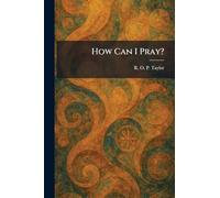How Can I Pray?