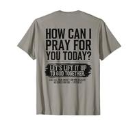 How Can I Pray For You Today - Versículo bíblico Cristiano en la Parte Camiseta