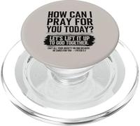 How Can I Pray For You Today - Versículo bíblico Cristiano en la Parte PopSockets PopGrip para MagSafe