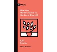 How Can Women Thrive In The Local Church? (ebook)
