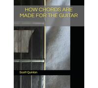 HOW CHORDS ARE MADE FOR THE GUITAR