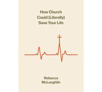 How Church Could Save Your Life (The Gospel Coalition)