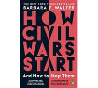 How Civil Wars Start: And How to Stop Them