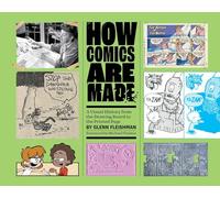 Cómo se hacen los cómics – Historia visual: de la mesa de dibujo a la página impresa