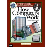 How Computers Work: the evolution of technology