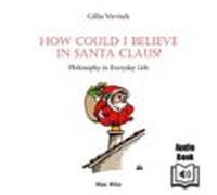 How Could I Believe In Santa Claus? (audiolibro)