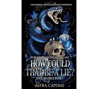 How Could That Be a Lie? (Fool Me Once series)