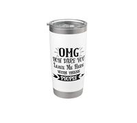 How Dare You Leave Me Here With These People Funny Coworker Vaso térmico de acero inoxidable de doble pared