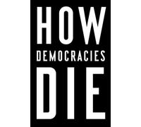How Democracies Die – Random House