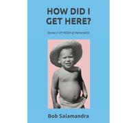 How Did I Get Here?: Stories In MY ROOM of Memorabilia