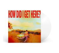 How Did I Get Here?- Vinilo (Edición Color Transparente)