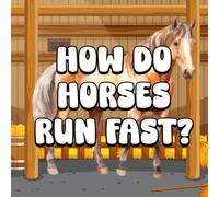 How Do Horses Run Fast?