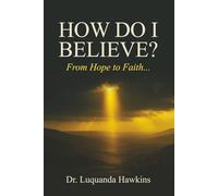 How Do I Believe