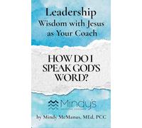 How Do I Speak God's Word?: Wisdom With Jesus As Your Coach