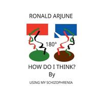 How Do I Think? By Using My Schizophrenia