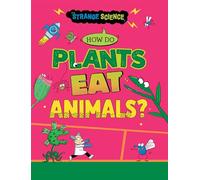 How Do Plants Eat Animals? (Strange Science)