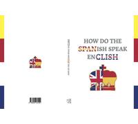 HOW DO THE SPANISH SPEAK ENGLISH | Dabani Dabani
