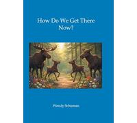 How Do We Get There Now?