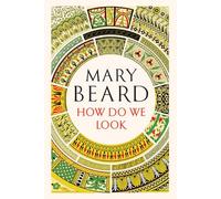 How Do We Look: The Body, the Divine, and the Question of Civilization