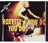 How Do You Do by Roxette (1992-08-02)