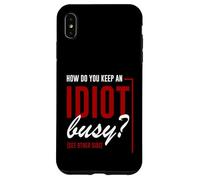 How Do You Keep An Idiot Busy See Other Side Carcasa para iPhone XS Max
