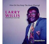 How Do You Keep The Music Playing? by Larry Willis (1996-12-16)