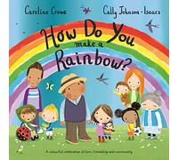 How Do You Make a Rainbow?