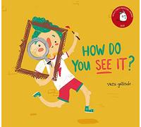 How Do You See It?