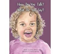 How Do You Talk? What Do You Say?