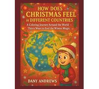 How Does Christmas Feel in Different Countries: A Coloring Journey Around the World - Thirty Ways to Feel the Winter Magic