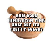 How Does Himalayan Pink Salt Get Its Pretty Color?