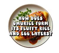 How Does Omurice Form Its Fluffy Rice and Egg Layers?