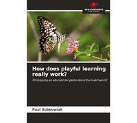 How does playful learning really work?: Prototyping an educational game about the insect world