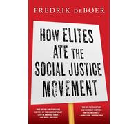 How Elites Ate the Social Justice Movement